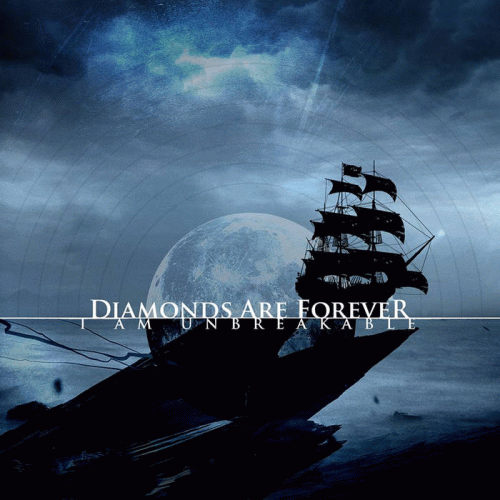 Diamonds Are Forever : I Am Unbreakable